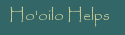 Ho'oilo Helps
